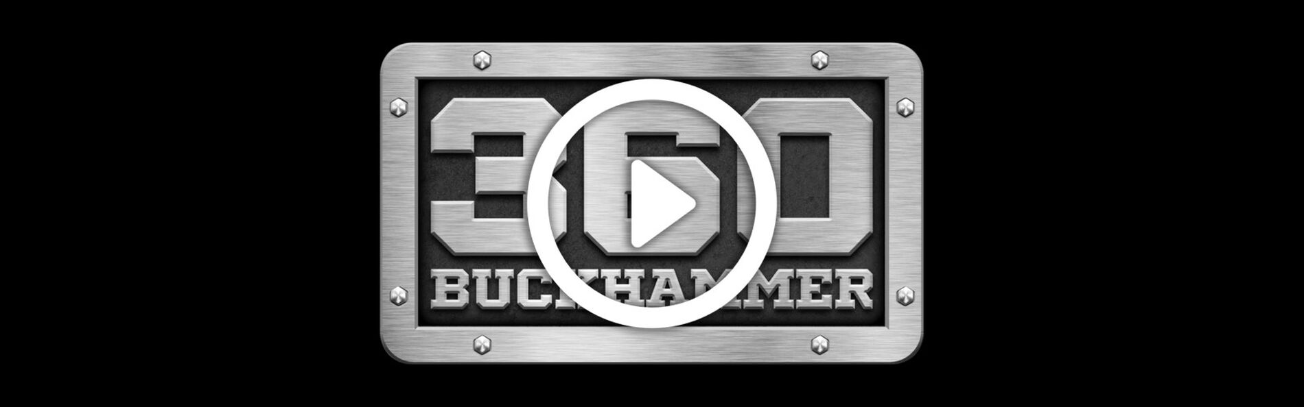 360 Buckhammer Logo on a black background with play button overlay